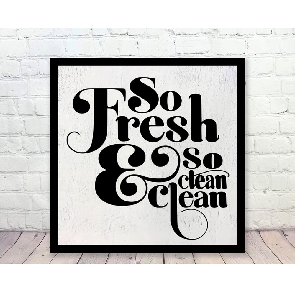 So Fresh & So clean clean wooden wall art